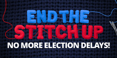 A graphic which says end the stitch up - no more election delays - in a knitted wool style with a black background