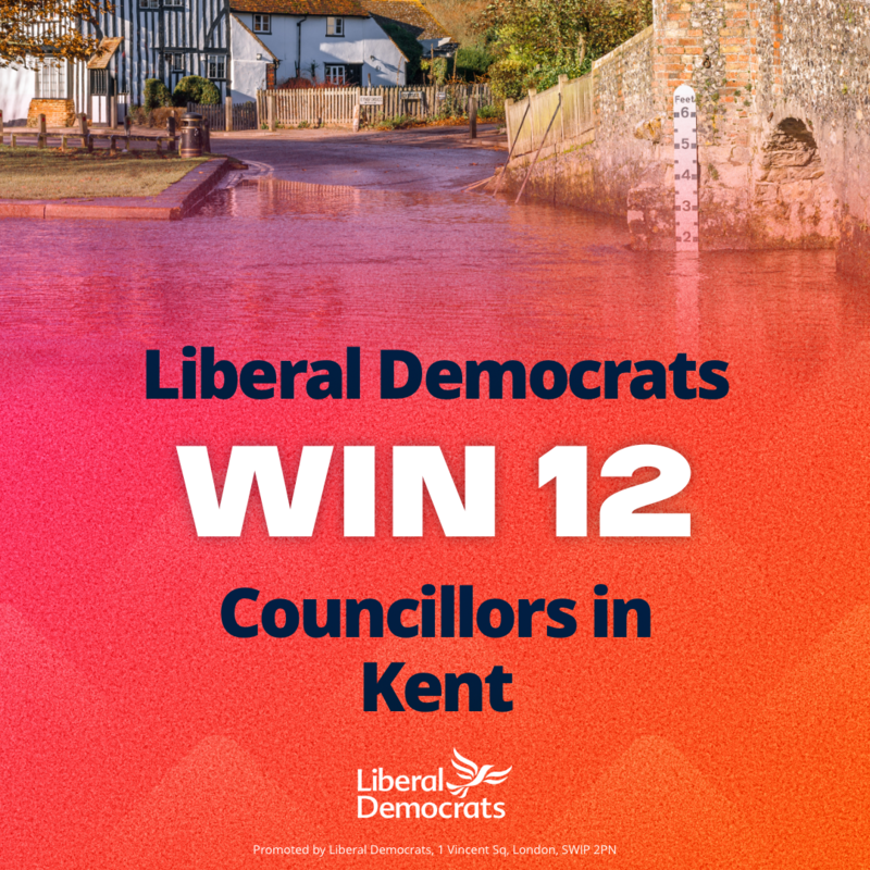 Liberal Democrats win 12 Councillors in Kent.