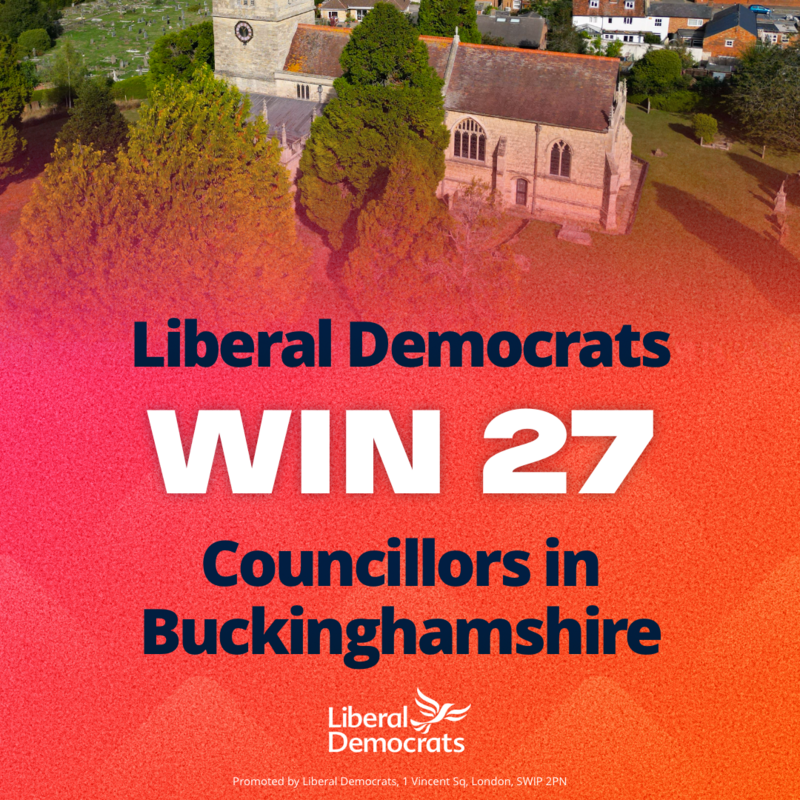 Liberal Democrats win 27 Councillors in Buckinghamshire. Photo of Buckinghamshire scene.